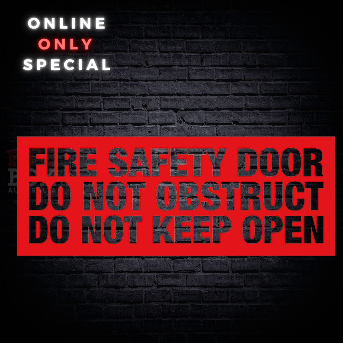 PVC Fire safety door do not obstruct do not keep open Sign